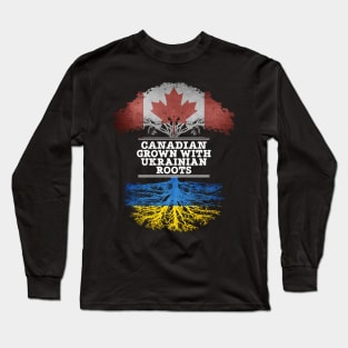 Canadian Grown With Ukrainian Roots - Gift for Ukrainian With Roots From Ukraine Long Sleeve T-Shirt